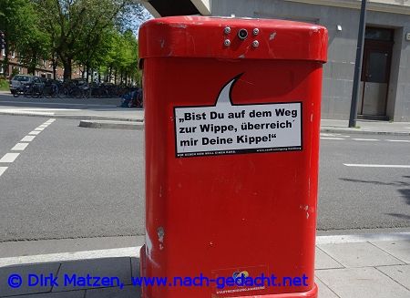 Hamburg Mülleimer-Sprüche, Bist Du auf dem Weg zur Wippe überreich mir deine Kippe