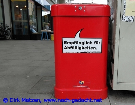 Hamburg Mülleimer-Sprüche, Empfänglich für Abfälligkeiten