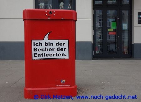 Hamburg Mülleimer-Sprüche, Ich bin der Becher der Entleerten